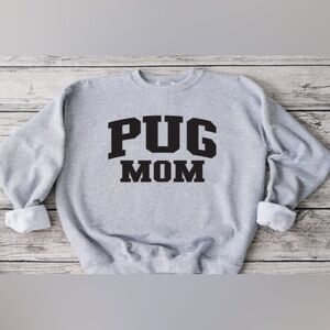 Pug Mom Crewneck